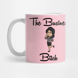 The Business Bitch Mug